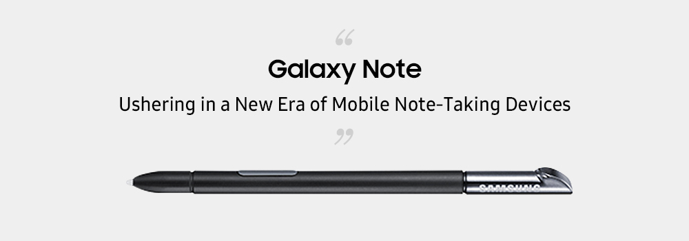 Galaxy Note'un S Pen'inin tarihteki yolculuğuna şaşıracaksınız!